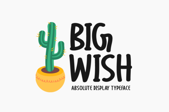 Big Wish: A Strategic Approach to Using a Casual Display Font